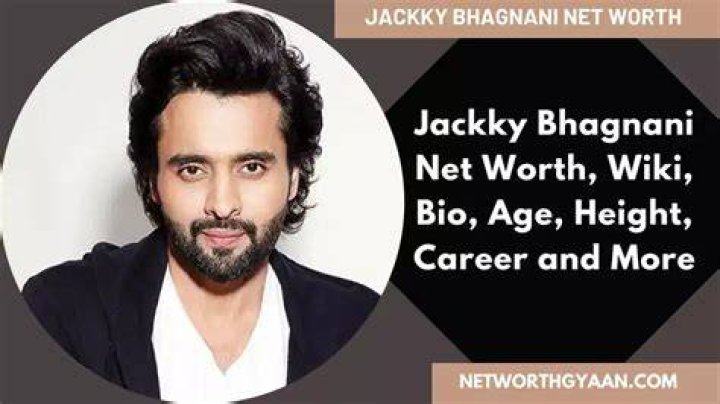 Jackky Bhagnani Net Worth Celebrity Sizes