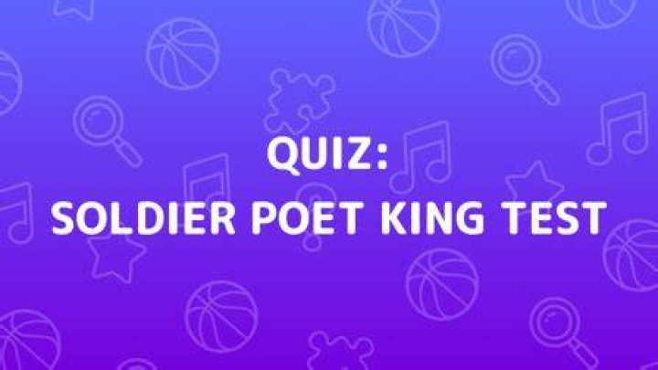 Soldier, Poet, King Quiz de qué trata el test que se viralizó en