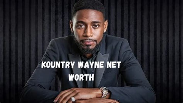 Uncovering Kountry Wayne's Net Worth: A Comprehensive Look