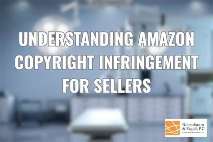Understanding Amazon Copyright Infringement: A Comprehensive Guide