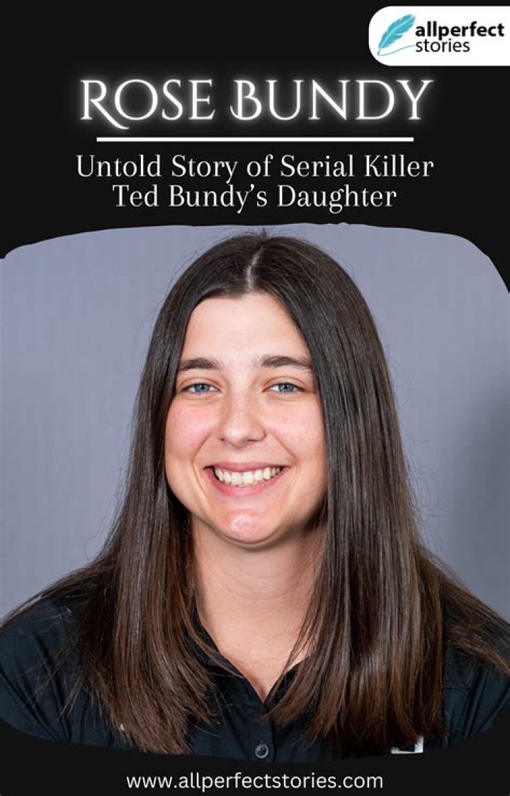 Where is Rose Bundy Now? Ted Bundy's Daughter Today